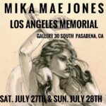 Crispin Glover Instagram - A remembrance of Mika Mae Jones will be in Pasadena on Saturday, the evenings of 27th of July, and Sunday, July 28th celebrating the life, artwork and the inspiration Mika Mae Jones created. Alongside influential works by Mika, works by artists who she inspired will be displayed. Including reproductions and/or originals by: Zoe Lacchei (as pictured) Van Arno Sara Haase Bael Darren Eskandari Kaytee Papusza William Zdan and more to be announced. Mika’s family is receiving stories and images that can be sent to: MikaMaeStories@gmail.com Sat. 6:00-10:00 pm Sun. 4:00 - 8:00 pm GALLERY 30 SOUTH Pasadena, CA