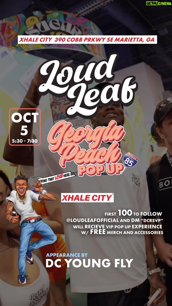 D.C. Young Fly Instagram - Pop Up and pop out!!! My new Georgia Peach flavor w/ @loudleafoffical 🔥🔥🍂🍂Thursday 10/5 Xhale City, Marietta, GA The streets have spoken, Loud Leaf is “THE BEST THANG SMOKIN” See ya Thursday ‼️ Marietta, Georgia