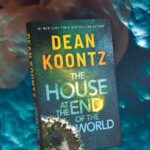 Dean R. Koontz Instagram - Let’s take a look at the world of my new novel THE HOUSE AT THE END OF THE WORLD.