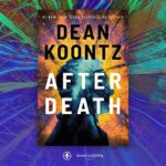 Dean R. Koontz Instagram - In my new novel, Michael Mace opens his eyes 24 hours following an event in which everyone perished—including him. He awakens with an extraordinary ability unlike anything he has ever imagined. Now, he must ensure that light survives in a rapidly darkening world. After Death release July 18 at Amazon.com/AfterDeath.