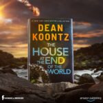 Dean R. Koontz Instagram - Q: After reading THE HOUSE AT THE END OF THE WORLD, I can’t sleep. A: That’s not a question, so I’ll just say how pleased I am with myself.