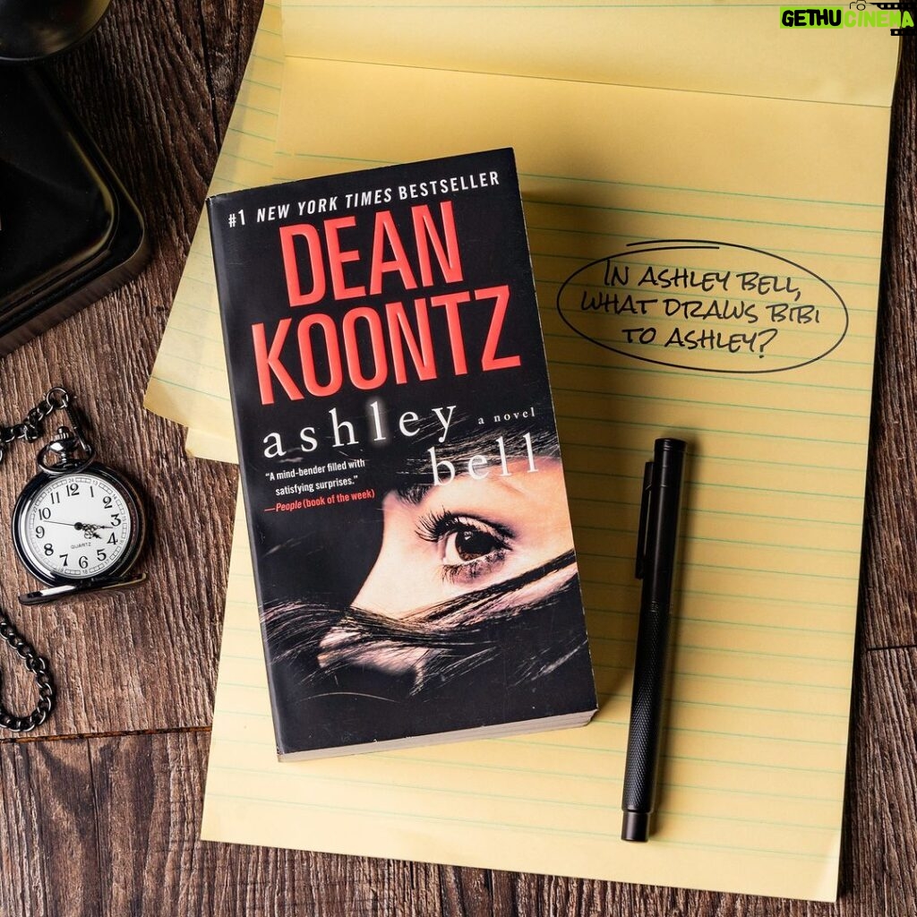Dean R. Koontz Instagram - Q: Where on earth did you get the idea for ASHLEY BELL? A: Not a clue. I don’t think it came from anywhere on Earth. I love that book.