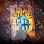 Dean R. Koontz Instagram – Q: I read an early copy of AFTER DEATH. It blew me away!
A: It happens. We have a crew that can come there and put you back together.