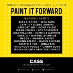 Dug One Instagram – TONIGHT!!///
CASS selected 11 established artists, who each chose an emerging artist to partner with for Paint it Forward. Each artist pair will create pieces for the exhibit and display the works side by side. CASS Contemporary