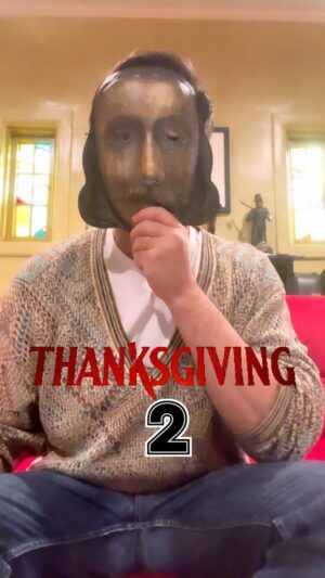 Eli Roth Instagram - BREAKING NEWS! John Carver will kill again! @thanksgivingmovie sequel is a GO!!! Thank you everyone who supported ORIGINAL HORROR in theaters!!! Go see it now on the big screen while it’s in cinemas, sequel set for release in 2025! Taking a year to really get the script right, working on it starting today!