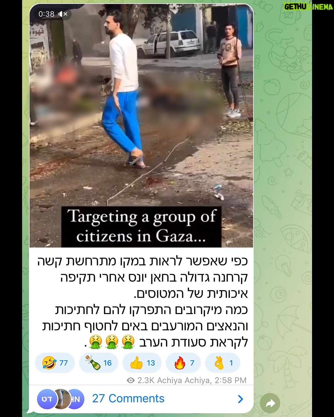 Eman El Assi Instagram - This's how the Israelis react to the recent horrific video of targeting civilians in Khan Younis. Beside the emojis of 🤣 🍾👍, it was written in Hebrew: "As can be seen in the place, a severe frost is occurring in Khan Yunis after a quality attack by the planes. Some microbes disintegrated into pieces, and the starving Nazis are coming to snatch pieces for the evening meal 🤮🤮🤮" This is the civilized society that fights for the Western civilization values as they claim, this is the country that takes aid from US taxpayers, this the country that Germany and UK sell weapons to. هكذا يتفاعل الإسرائيليون مع الفيديو البشع الأخير الذي يظهر استهداف المدنيين في خان يونس. بجانب الرموز التعبيرية 🤣 🍾👍، كُتب بالعبرية: "كما يُرى في المكان، يحدث صقيع شديد في خان يونس بعد هجوم نوعي بالطائرات. بعض الميكروبات تفتتت إلى قطع، والنازيون الجائعون يأتون لانتزاع قطع لوجبة المساء 🤮🤮🤮" هذا هو المجتمع المتحضر الذي يدافع عن قيم الحضارة الغربية كما يدعون، هذه هي الدولة التي تتلقى مساعدات من دافعي الضرائب الأمريكيين، هذه هي الدولة التي تبيع لها ألمانيا وبريطانيا الأسلحة. #gaza #gazagenocide #gazaunderattack #ceasefire #ceasefirenow