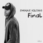 Enrique Iglesias Instagram - FINAL (Vol. 1) out Sept. 17 #Finalalbum 💥💥💥💥💥