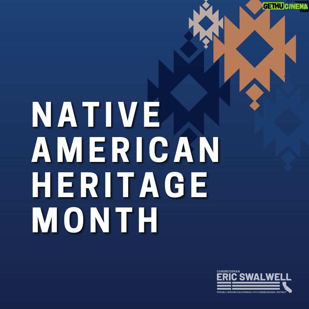 Eric Swalwell Instagram - November is Native American Heritage Month - a time to honor and celebrate the history, culture & contributions of Native communities across California.