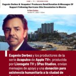 Eugenio Derbez Instagram - “ #Acapulco marcó mi infancia. Todos los veranos que recuerdo de mi infancia los pasé ahí. Tengo el corazón destrozado.” Eugenio Derbez y los productores de la serie Acapulco de Apple TV+, producida por Lionsgate TV y 3Pas Studios, envían mensajes de apoyo y una donación para asistencia humanitaria a la ciudad de Acapulco que recientemente fue devastada por el huracán Otis. Fuente: @deadline