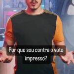 Felipe Castanhari Instagram – Por que sou contra o voto impresso?