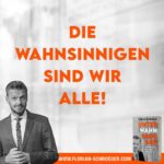 Florian Schroeder Instagram - Warum das so ist erfährst du in meinem neuen Buch „Unter Wahnsinnigen“. Ab sofort überall erhältlich ✌🏽