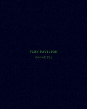 Flux Pavilion Instagram - The first of many... ⚡️⚡️⚡️

🌴>> ‘Paradise’  out now.