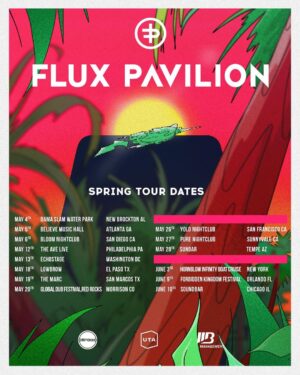 Flux Pavilion Instagram - Where you'll find me in Spring and leading into the Summer with a few shows yet to be announced ☀️⚡️ look forward to seeing you all!