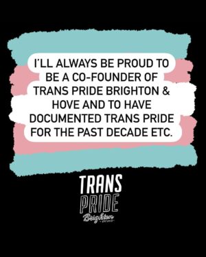 Fox Fisher Instagram - I no longer wish to continue as a trustee for Trans Pride Brighton & Hove –  I must resign for my health and well-being first and foremost, and to focus on my creative work. 

As a trustee I have always acted to the best of my ability to solve challenges within the charity, but I no longer feel I have the strength or energy to continue that work. 

I’ll always be proud to be a co-founder of Trans Pride Brighton & Hove and to have documented Trans Pride for the past decade. 

For now I need to step away. I wish Trans Pride Brighton & Hove all the best and I’d love to be involved again in the future. 

Fox Fisher