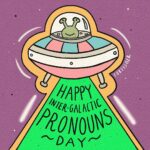 Fox Fisher Instagram - Happy Inter-Galactic Pronouns Day, earthlings and beyond 🚀 Whether you're from Mars, Venus, or even the distant Nebula of Andromeda, remember, your pronouns are as unique as the galaxy you hail from ✨ They're like your personal cosmic coordinates, ensuring everyone can address you correctly across the infinite expanse of the universe. So, whether you're a 'he', 'she', 'they', ‘xe’ or an alien pronoun we're yet to discover, we celebrate you today. After all, correct pronouns are the universal language of respect. 🏳️‍⚧️🌟