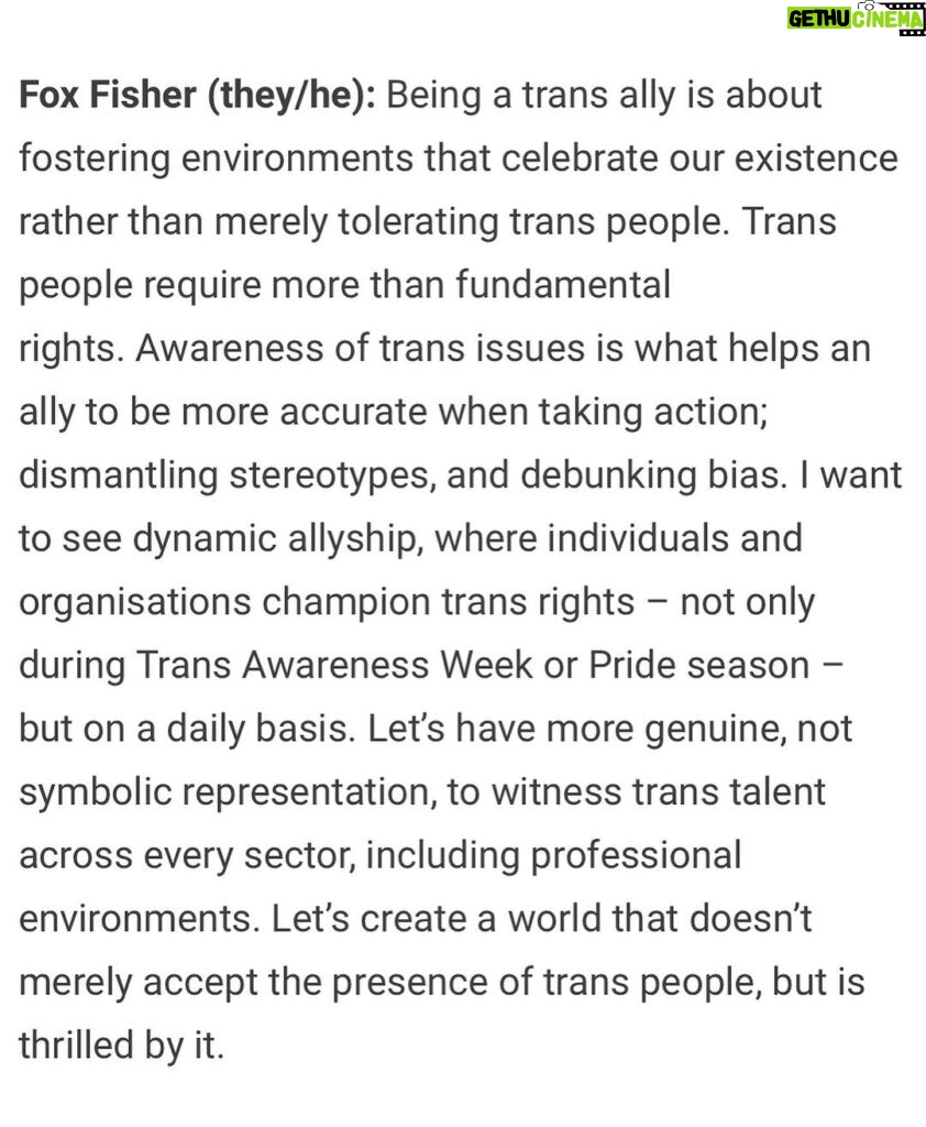 Fox Fisher Instagram - Being a trans ally is about fostering environments that celebrate trans lives rather than merely tolerating. Trans people require more than fundamental rights. Awareness of trans issues is what helps an ally to be more accurate when taking action; dismantling stereotypes, and debunking bias. 🏳️‍⚧️✨ Had a great chat with @niccrosara @divamagazine alongside@evaech0 @itsparismunro @ki.sces for #transawarenessweek #trans #nonbinary #lgbtq🌈 #transmasc #transrights