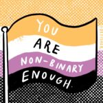 Fox Fisher Instagram – Let’s celebrate non-binary lives! There are infinite ways to be non-binary. Non-binary doesn’t have specific look. Non-binary people use all pronouns. Non-binary is not a third gender. Non-binary people have always existed. 

Btw: Non-binary acts as an umbrella term, not a ‘third gender’. There are those who identify with it specifically while many others identify with its rejection of a binary system of gender in their own nuanced way.

You don’t have to fully understand non-binary people to respect non-binary people 🏳️‍🌈🌟🏳️‍⚧️ 

#nonbinary #lgbtart #nonbinarytrans #trans #enby #queerart #transartist #prideart