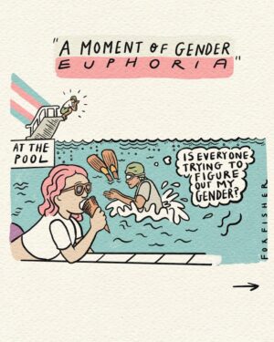 Fox Fisher Instagram - Embracing the theme of Trans Joy in Parenthood, I had the incredible opportunity to bring to life the heartwarming tale of a trans masculine parent’s experience of gender euphoria, beautifully captured in a spontaneous photo by their child. 🏳️‍⚧️🌟

This touching narrative was graciously shared with me by the wonderful team at @positiveidentities Service at Banardos. Picture this: a trans-masc individual (they/them pronouns) enjoying a swim with their 11-year-old adopted child. After leaving the pool, the child, inspired by the lighting and their parent’s radiant expression, recognized the potential for “gender euphoria” and eagerly snapped a photo to celebrate and share the moment.

A heartfelt thank you to Heather, the diligent Project Worker and Volunteer Coordinator, for making stories like these possible. 🙌✨ #TransJoy #gendereuphoria #transartist #queerartist #lgbtcomics