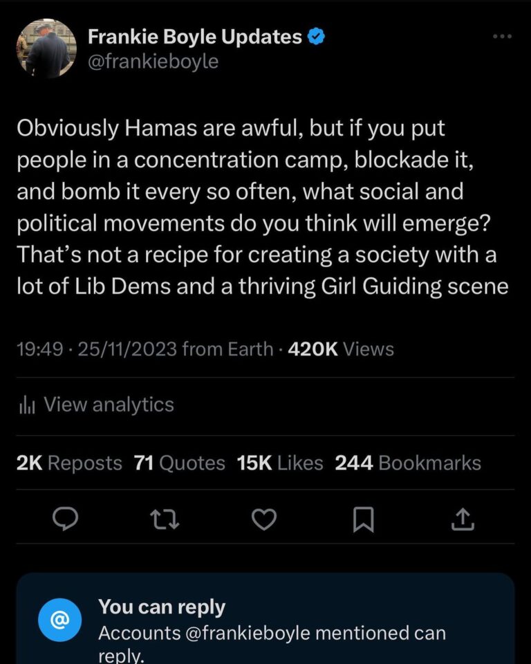 Frankie Boyle Instagram - Let’s all remember that the phrase humanitarian pause is bullshit and anyone not calling for a ceasefire is engaged in a staggering act of nihilism.
