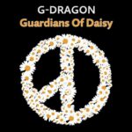 G-Dragon Instagram - A New chapter, 1221 #Guardians_of_Daisy @juspeace_foundation @galaxycorporation.official
