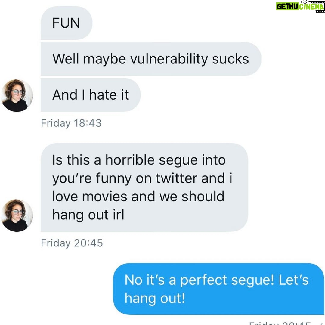 Gabe Dunn - 8.7K Likes - Happy birthday to one of the best people I know @drewburnettgregory! I first DMed her after literally not even saying hi at all in a group hang at a movie where I found her on Twitter because of her unmistakeable hair. We went on one date where I felt she didn’t react enough to my dog and a second date where I saw my ex and cried. And she stuck around. She’s changed my life in so many remarkable ways and I didn’t meet her until I was in my 30s. She is smart, funny (see the screenshots) and has a drive matching her talents. I hope everyone meets their Drew!! Love you bud. ♥️