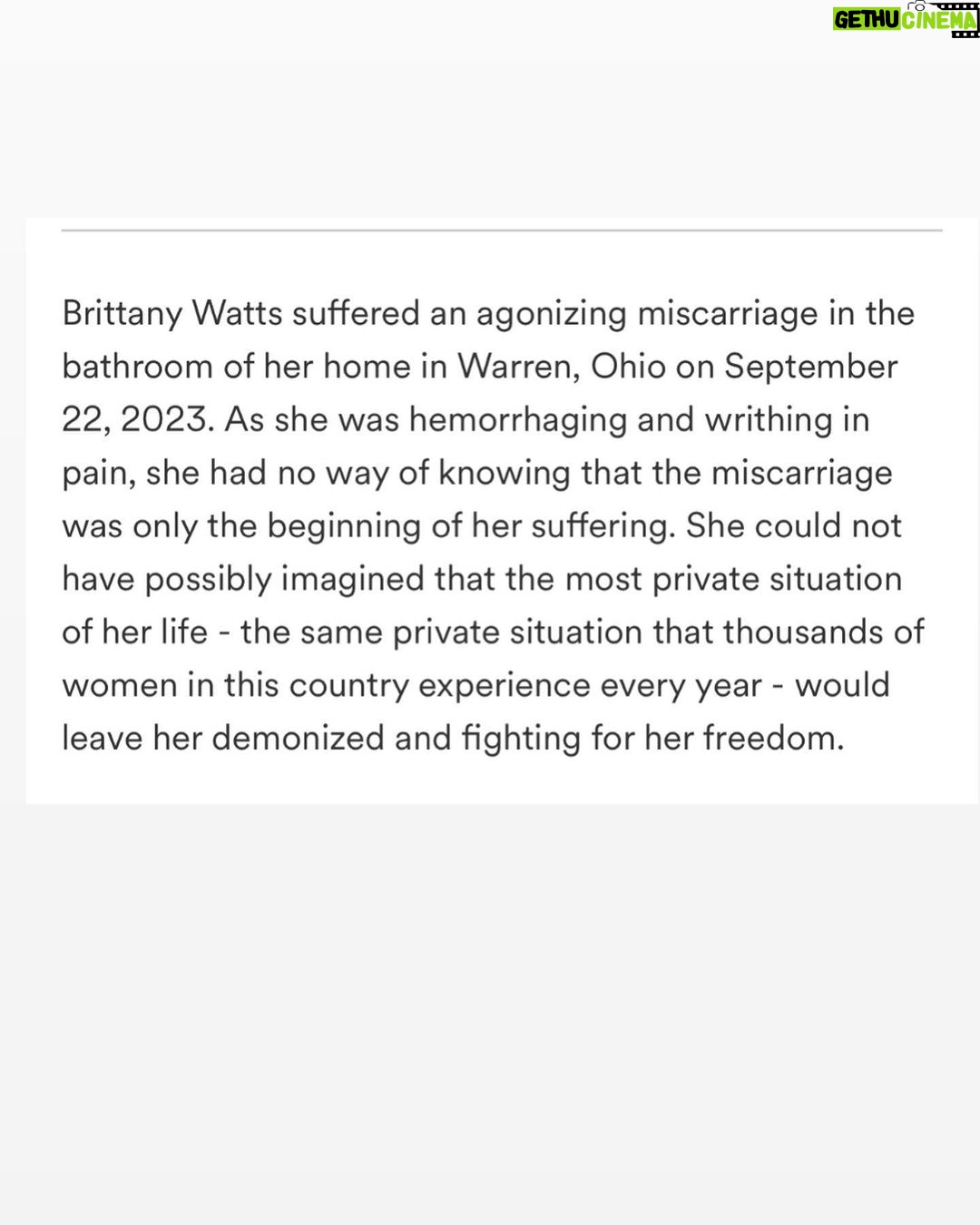 Ginger Gonzaga Instagram - Hi friends. There is a #gofundme link for #brittanywatts in my insta story, highlights and extra link in bio. I reached out to her attorney and requested a Go Fund Me link after learning of her tragic story, and her camp was able to create one with the account going directly to Brittany Watts. Brittany suffered a traumatic miscarriage, and will now be on trial for something that happens to women every day. Women deserve compassion, mental health services and love following such an awful experience riddled with agony and shock. This gofund me will go towards the burden of her unjust #ohio legal expenses, but more importantly, mental health care following not one, but now two public and traumatic ordeals. Please donate and share if you can, even $5 from several people is so powerful! Lots of love and her camp is very grateful and says thank you! If you Re share in your stories- please include the #gofundme link as a sticker! Swipe to see more info. #justiceforbrittany #women #mentalhealth #trauma #misccarriage #women #womensrights #mentalhealthcare #love #compassion