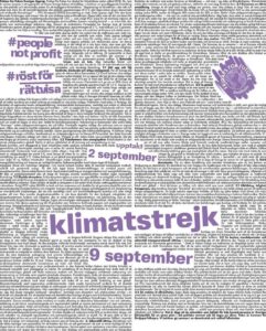 Greta Thunberg Instagram - I started striking from school on August 20th 2018 ahead of the Swedish general election. It has now been 4 years since then, and a new election is on its way. We are still here, but the climate crisis is still absent from the debate. The most affected people from the most affected areas are still being silenced. The people in power still seem to be spending all their time distracting, delaying and denying the necessary changes ahead of us. The emissions of CO2 are not reducing - they are still increasing. The world is still expanding fossil fuel infrastructure and pouring astronomical amounts of money into destruction. We are still speeding in the wrong direction. There is indeed a long way ahead of us - but we are still here and we are not planning on going anywhere. As the new election in Sweden is getting closer, we are again raising our voices, and we need you. Join the strikes on the 2nd and the 9th of September to send a message to the people in power that we will not be silenced - so save the dates! Only voting is not enough - we need to also go out on the streets and actively demand change. See you there! #RöstFörRättvisa #FridaysForFuture #ClimateStrike #PeopleNotProfit #SchoolStrike4Climate