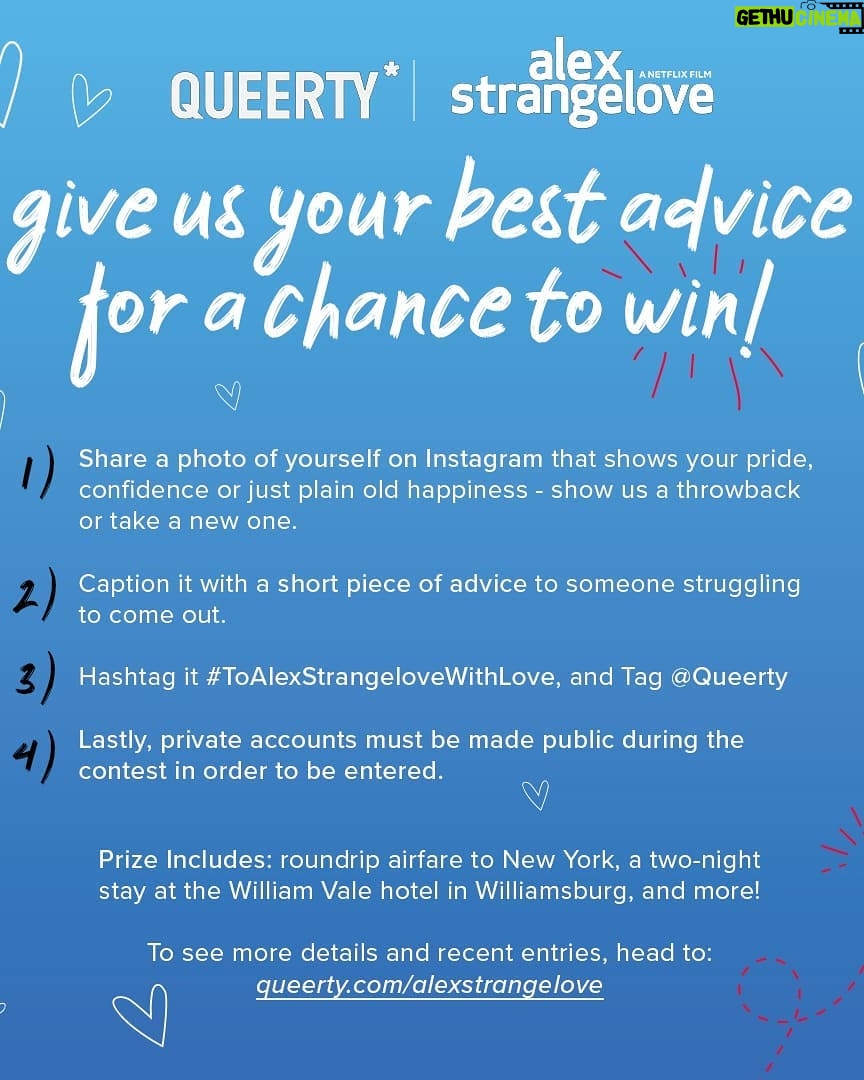 Hayden Byerly Instagram - Alex strangelove is available June 8th only on Netflix and to celebrate Alex's endearing journey of self exploration here's some advice for anyone coming out: There's nothing more important in life than being happy. Surrounding yourself with people who're positive and support you in life. It may not be easy to find that support and love but it comes in many forms. The love your parents have for you, a significant other, a friend, a mentor, a teacher or even just a person in passing. There are plenty of people in the world with a lot of love to give. As long as you shine as bright as you can and be as true to yourself as possible, you'll find plenty of people who love you for you. #ToAlexStrangelove Share your own advice to people who are struggling to come out for a chance to win a trip to Brooklyn! Swipe left for more details.