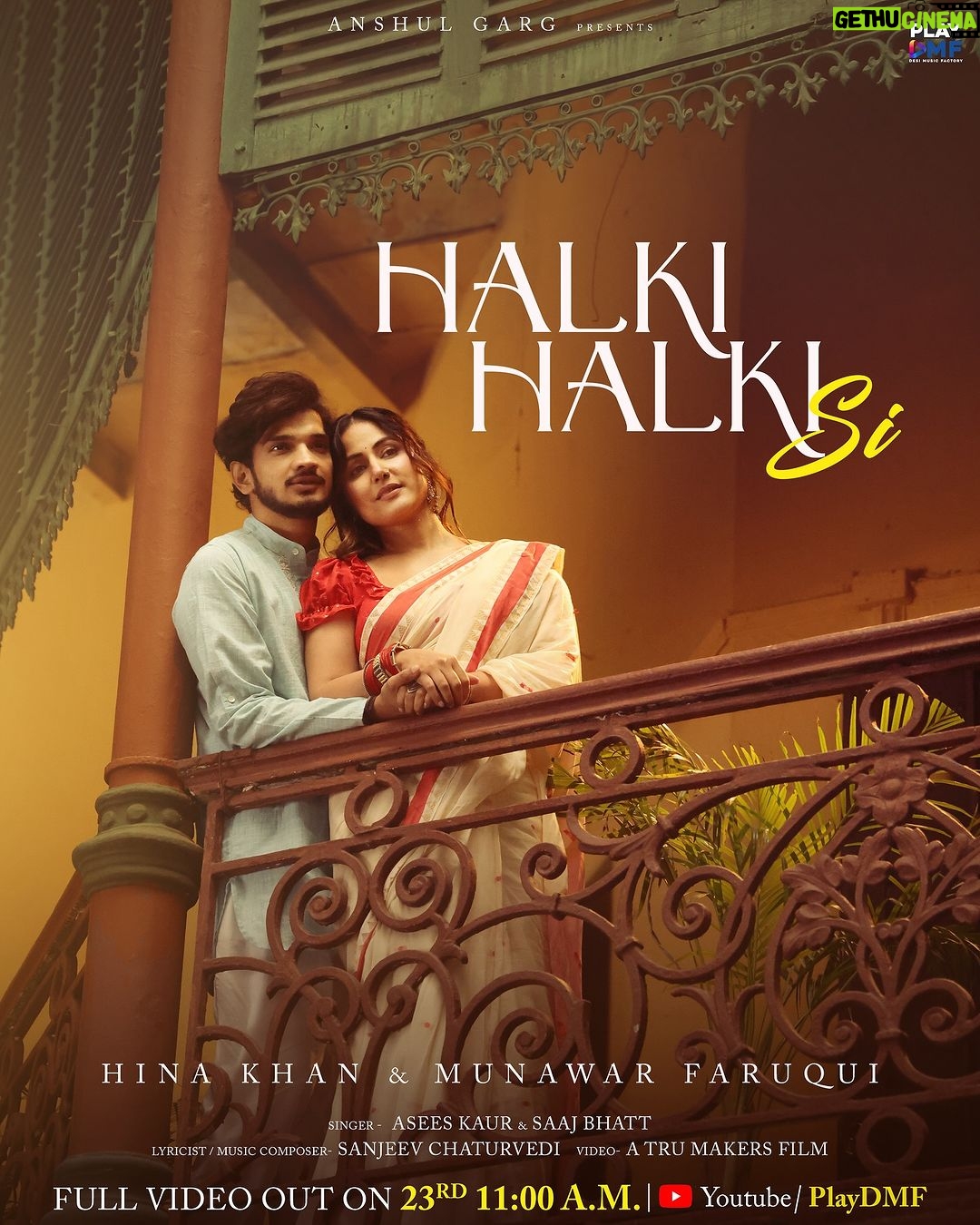 Hina Khan Instagram - Halki Halki Si: where love whispers softly 💖 📌Full Song Out On 23rd February at 11 a.m Exclusively on @Playdmfofficial YouTube Channel @aseeskaurmusic @saaj_bhatt @anshul300 @sanjeevchaturvedi_music @tru_makers @gauravarora08 @vickysandhudesigns @sankalp1 @amitkridey @virginmusicin @desimusicfactory @raghav.sharma.14661 #HalkiHalkiSi #HinaKhan #MunawarFaruqui #AseesKaur #Saajbhatt #ComingSoon #StayTuned #playdmf