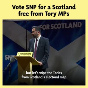 Humza Yousaf Instagram - In every Tory-held seat in Scotland @theSNP is in second place.

And it's the Tories in second place in more than half of the SNP-held seats.

So our message is clear:

🗳️ Vote SNP for a Scotland free from Tory MPs.

Let's wipe the Tories from Scotland’s electoral map.