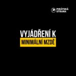 Ivan Bartoš Instagram - Jako Piráti roky navrhujeme zvýšení minimální mzdy a předvídatelným způsobem udržovat její návaznost na průměrnou mzdu. A to zejména s ohledem na nutnou transformaci ekonomického modelu Česka. Pokud chceme budovat znalostní ekonomiku a ekonomiku založenou na vyšší přidané hodnotě, je nutné zvyšovat minimální mzdu, a to mnohem rychlejším tempem než je nyní ze strany MPSV navrhováno. Současně už je prosinec a nechceme stresovat všechny, na něž změna dopadne. Proto nyní navrhujeme dohodnout se na navýšení, které neporoste jen skokově k 1. lednu 2024, ale projeví se i v polovině roku. V okolních zemích (V4), které mají srovnatelné podmínky ekonomické aktivity, byly minimální mzdy zvýšeny, a je v plánu je dál zvyšovat. Mezi tyto země patří třeba Polsko, Slovensko, Slovinsko nebo i Rumunsko. Minimální mzda a stanovení její výše je cestou, jak efektivně bojovat proti šedé ekonomice a proti agresivnímu daňovému plánování. V současné době podíl šedé ekonomiky v České republice zůstává relativně vysoký (14 % HDP) a vývoj meziročně stagnuje. Jako Piráti jsme dlouhodobě chtěli poměr minimální mzdy k té průměrné na úrovni 45 - 46 %, postupně se však kloníme i k vyššímu poměru, jako má třeba Polsko. Kromě toho na dividendách vyplacených do zahraničí odcházejí stamiliardy ročně a jejich podíl se meziročně zvyšuje. Stanovení vyšších minimálních mezd jednoduše pomůže tyto podíly snižovat, protože zaměstnancům prostě přijde více peněz na výplatě.
