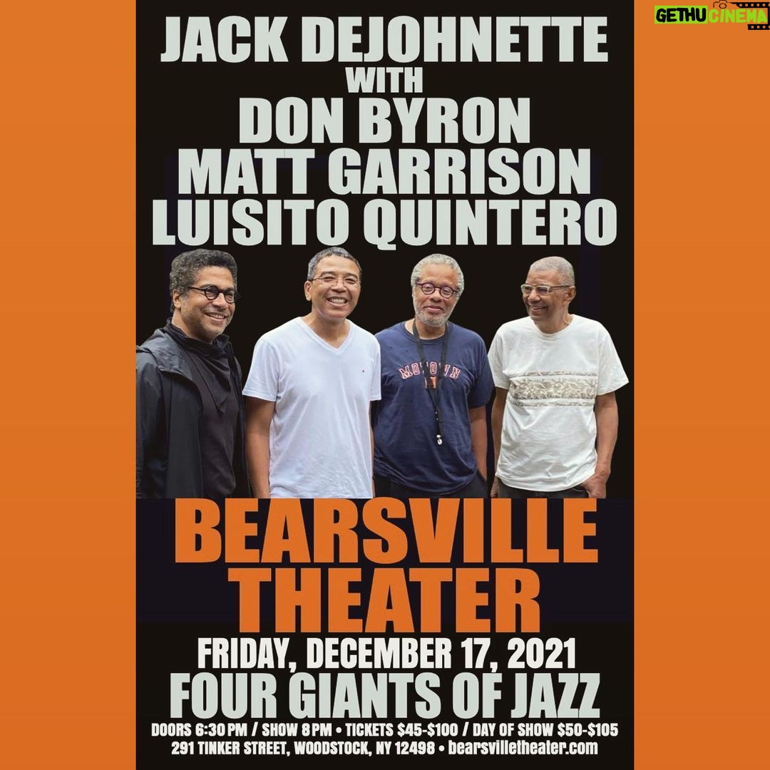 Jack DeJohnette - 565 Likes - Don’t miss out on this special performance to close the year out with my dear friends and incredible musicians Don Byron, Matt Garrison, and Luisito Quintero at the Bearsville Theater tomorrow evening December 17th. Get your tickets at the link in my bio!