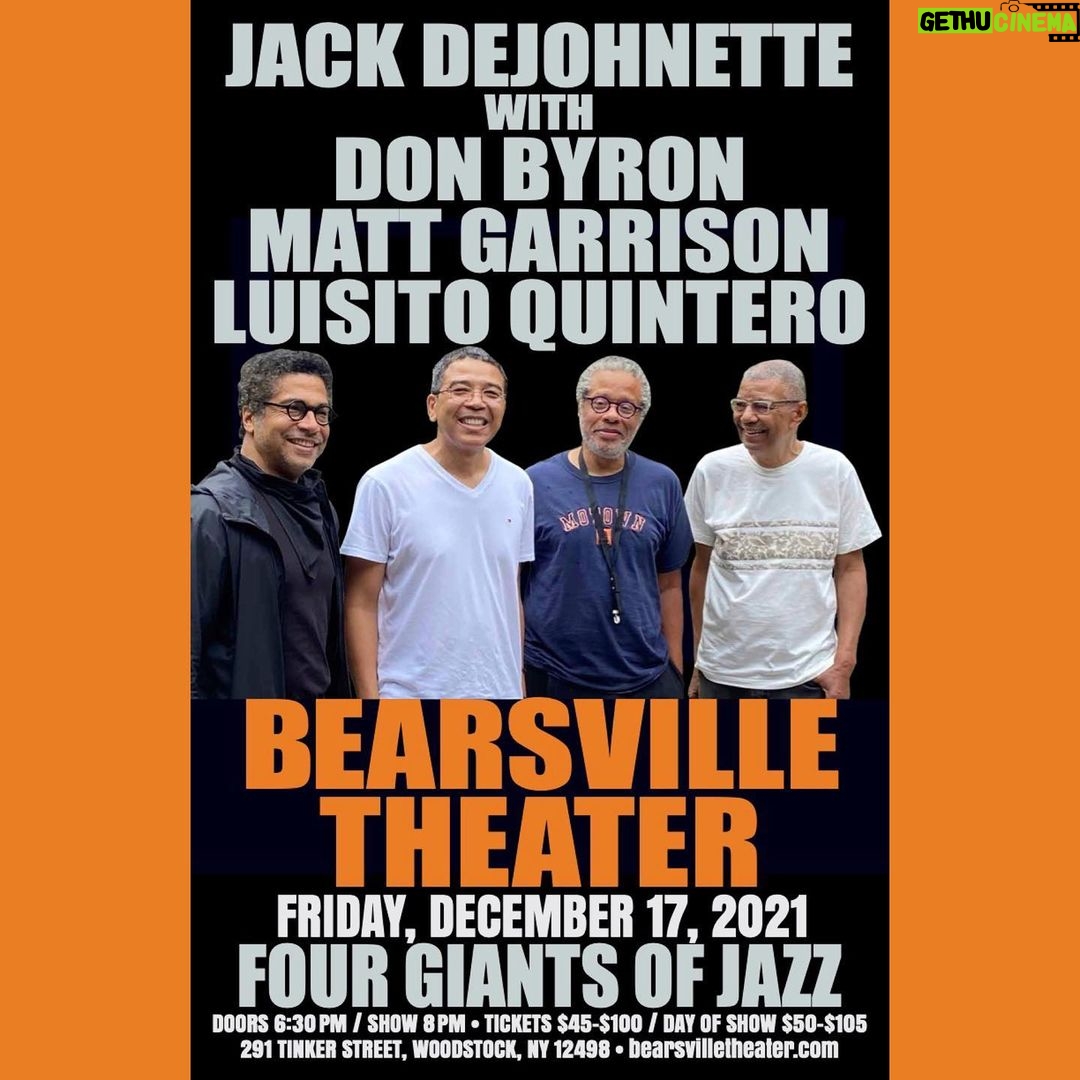 Jack DeJohnette - 818 Likes - Join us for an unforgettable night of music with my dear friends and incredible musicians Don Byron, Matt Garrison, and Luisito Quintero at the Bearsville Theater on December 17th get your tickets at the link in my bio!
