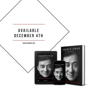 Jackie Chan Instagram - The English version of my book NEVER GROW UP is available in the U.S. ‪on December 4th‬! http://jackiechanbook.com/