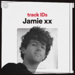 Jamie XX Instagram - You can follow my new @spotify #trackIDs playlist where I’ll be adding the tracks I would be playing at parties, rather than annoying my neighbours. Looking forward to sharing lots of new and old favourites with you. Find the link in my bio and hit follow for regular updates.