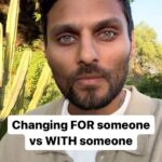 Jay Shetty Instagram - Leave a “YES” below if you agree👇 There are two very different things. Changing FOR someone else is a fast track way to lose yourself. But changing WITH someone, you also like who you are becoming ❤️