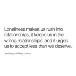 Jay Shetty Instagram – Leave a “YES” below if you agree👇 Don’t allow loneliness to cloud your judgment when it comes to relationships ❤️