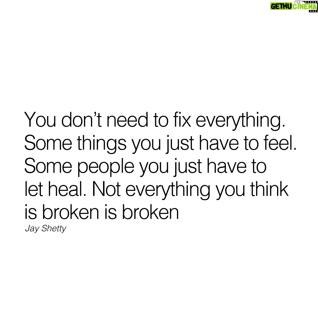 Jay Shetty Instagram - Send this to someone that could use it 🙏 Think about this… not everything you think is broken is really broken ❤️