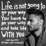 Jay Shetty Instagram - Send this to someone that needs to hear this 🙏 If we expect everything around to workout and fall into place then we will be very disappointed. If we focus on moving forward, learning new skills, finding new opportunities then we will see that life catches up. You lead the way ❤️