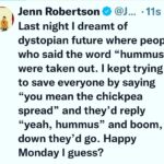Jennifer Robertson Instagram – Can everyone just say βchickpea spreadβ today to ease my lingering stress from this dream.