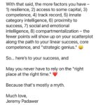 Jeremy Padawer Instagram - Luck is overrated. Luck in business. Luck in entrepreneurship. Luck in collecting. Luck in life… it is ALL overrated. We grant it some mythical place in our lives - but nothing is as powerful as the practical and realistic elements mentioned here. My number one goal professionally today is to continue to work hard and find opportunities of success in my business category, in my personal pursuit of collecting. But right up there is my desire to arm as many others with powerful tools of success - including belief in oneself. And frankly speaking demystifying success as limited to “geniuses.”