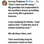 Jeremy Padawer Instagram – I hope you are having a good day, but if you aren’t – your time, my time is our time.  It’s finite and they won’t make more of it.
