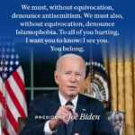 Joe Biden Instagram - We must, without equivocation, denounce antisemitism and Islamophobia.