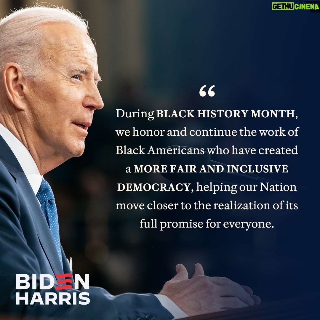 Joe Biden Instagram - Black History matters. This month, we celebrate the vast contributions of Black Americans to our country and recognize that Black history is American history and that Black culture, stories, and triumphs are at the core of who we are as a nation.