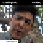 John Cho Instagram – #Repost @searchingmovie with @get_repost
・・・
#SearchingMovie is “one of the best films of the year.” Experience it NOW PLAYING! Get tix: link in bio.