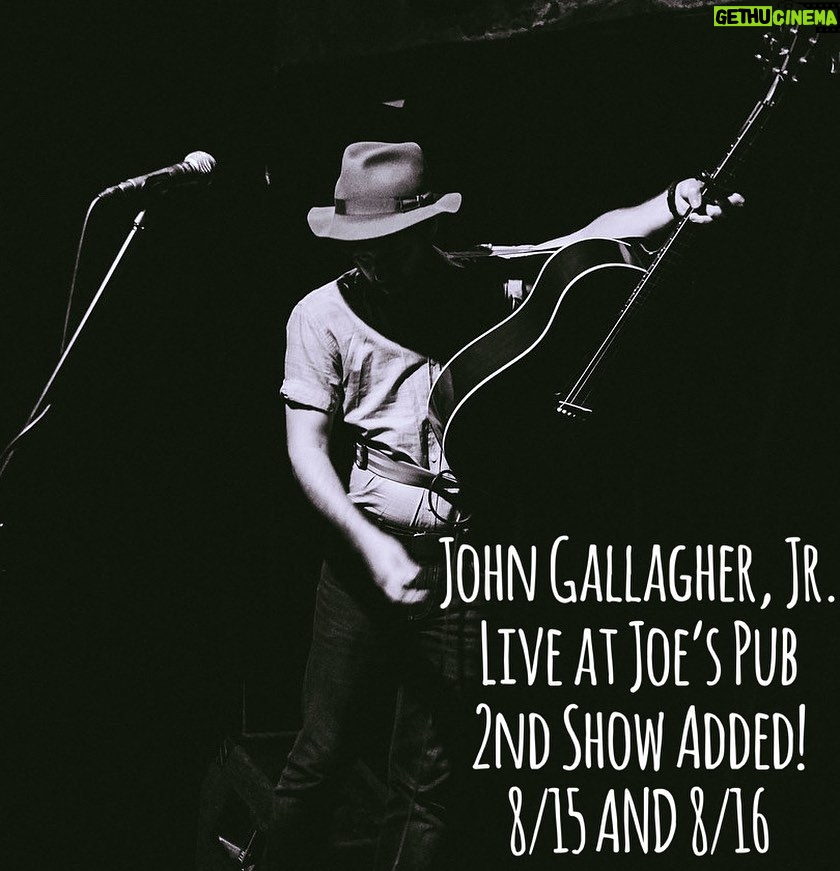 John Gallagher Jr. Instagram - Exciting stuff folks. Because you’ve all been kind enough to buy tickets to my show at @joespub on Monday, 8/15, we’ve added a SECOND SHOW on Tuesday, 8/16! I’ll wear different clothes, play different songs and tell different tales in case we have any repeat attenders in the house. Spread the word and I’ll see you and your pals there! Link for tickets in bio. 📸 by @countfeed