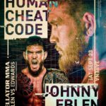 Johnny Eblen Instagram - 𝗧𝗵𝗲 𝗛𝘂𝗺𝗮𝗻 𝗖𝗵𝗲𝗮𝘁 𝗖𝗼𝗱𝗲 👾 Will @johnnyeblen succeed in his 2️⃣nd world title defense? We'll find out Sept. 23rd at the @3ArenaDublin. #Bellator299 | Eblen 🆚 Edwards 📺 @SHOsports 🇺🇸 / @VMSportIE 🇮🇪
