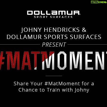 Johny Hendricks Instagram - What’s your #MatMoment? Make sure to follow @dollamur and include, #MatMoment #Contest, in your post on Facebook, Instagram or Twitter, so you can win the Grand Prize of training with me for a day!