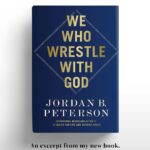 Jordan B. Peterson Instagram - The following is an excerpt from my forthcoming book, ‘We Who Wrestle With God’, set to release on November 19th, 2024. The U.S. and UK pre-order links are now available in the link in my bio.
