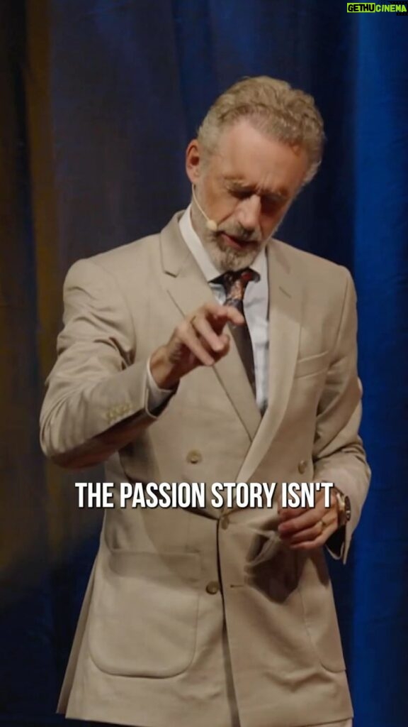 Jordan B. Peterson Instagram - The meaning behind the passion story.